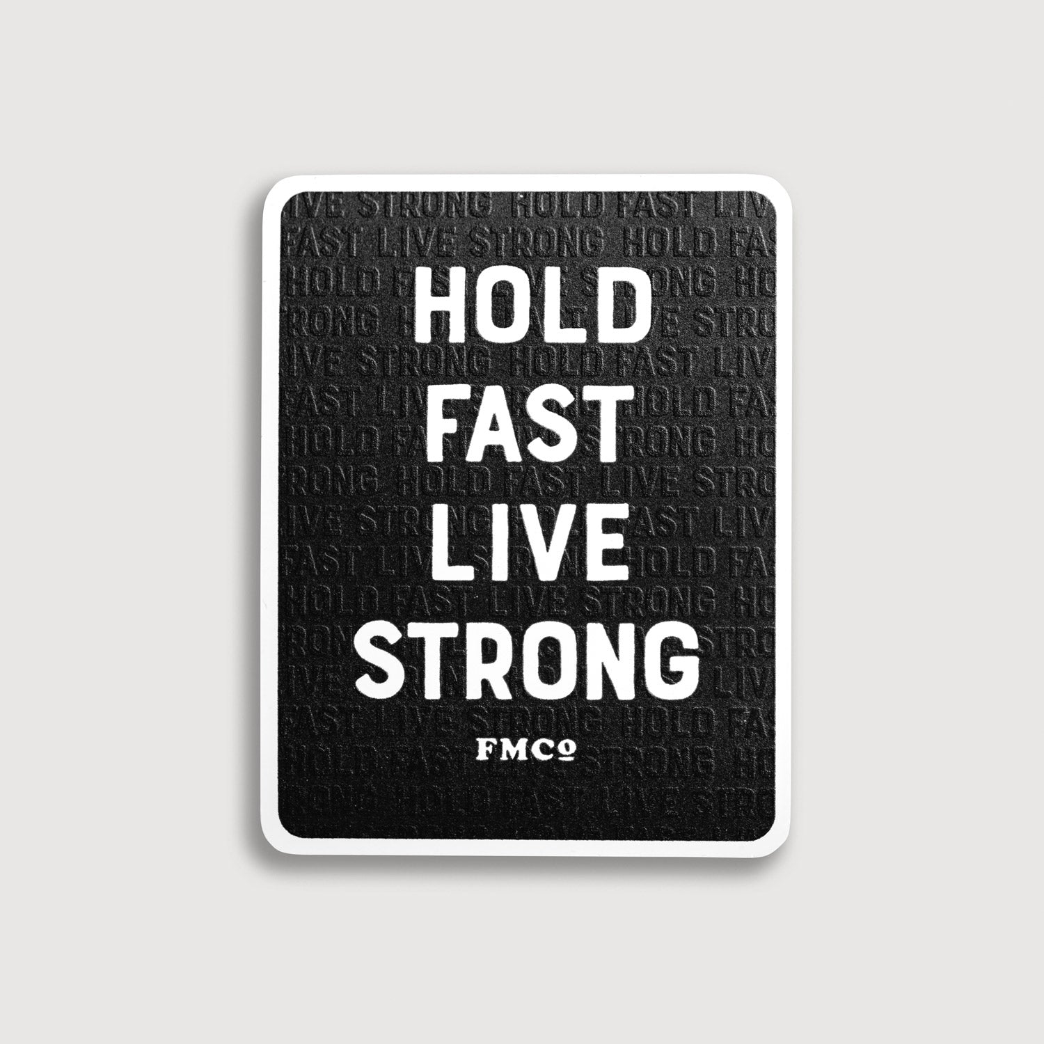 Fast Moving Sticker Hold Fast Live Strong Sticker – Field Made Co